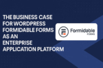Digital graphic featuring a blue background with a light blue geometric shape and bold white text reading “The Business Case for WordPress Formidable Forms as an Enterprise Application Platform,” alongside the Formidable Forms logo, conveying a modern, professional look.