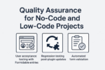 Graphic titled ‘Quality Assurance for No-Code and Low-Code Projects’ on a light gray background. Below the title are three icons: a web form with a user icon and checkmark labeled ‘User acceptance testing with Formidable entries,’ a circular arrow with a puzzle piece labeled ‘Regression testing post-plugin updates,’ and a clipboard with a checkmark labeled ‘Automated form validation.’